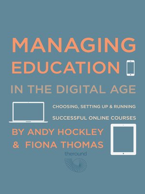 cover image of Managing Education in the Digital Age